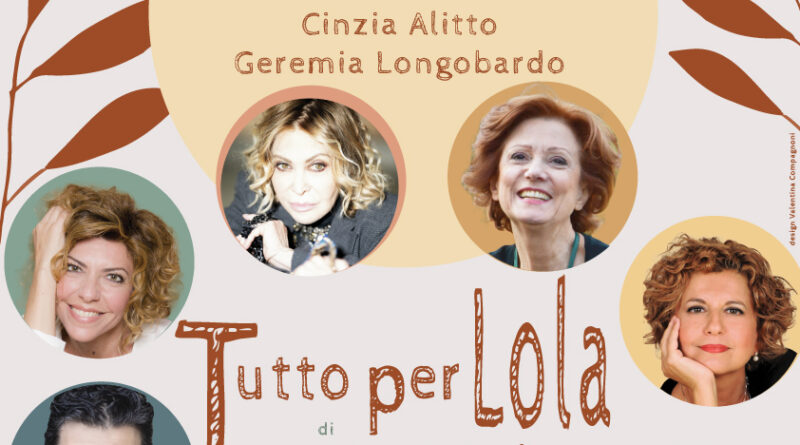 Da giovedì 16 maggio a domenica 2 giugno Tutto per Lola al Teatro Manzoni